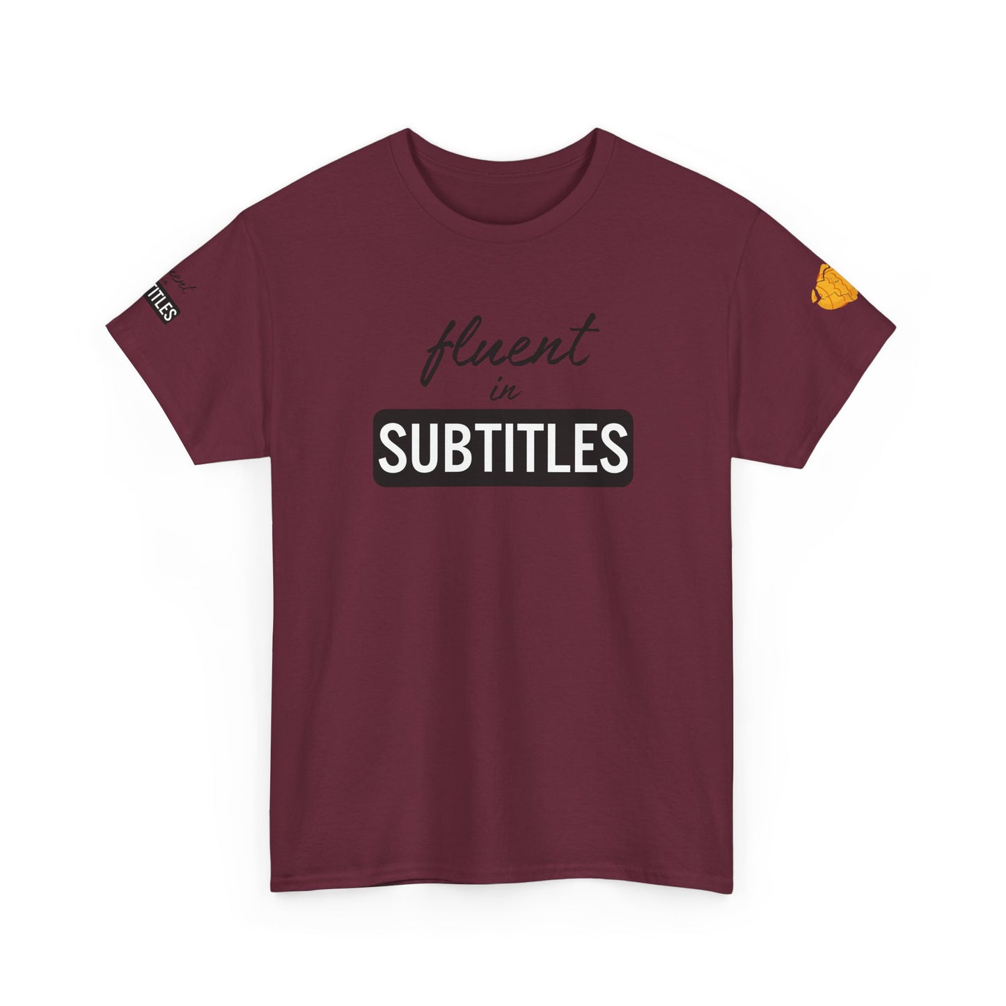 Fluent in Subtitles - T-shirt