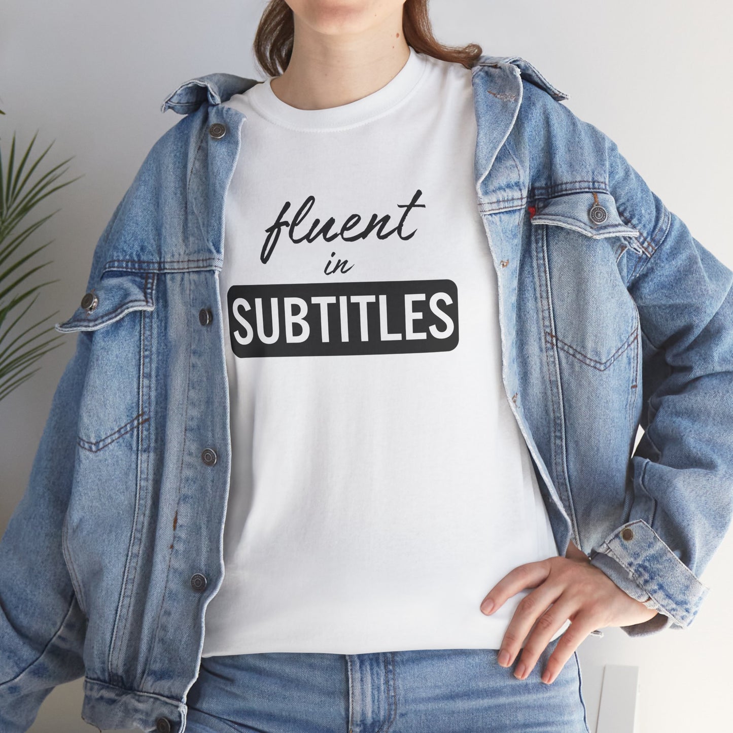 Fluent in Subtitles - T-shirt