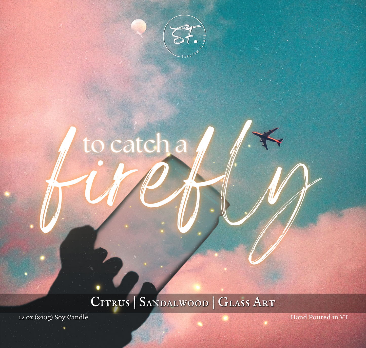 To Catch A Firefly
