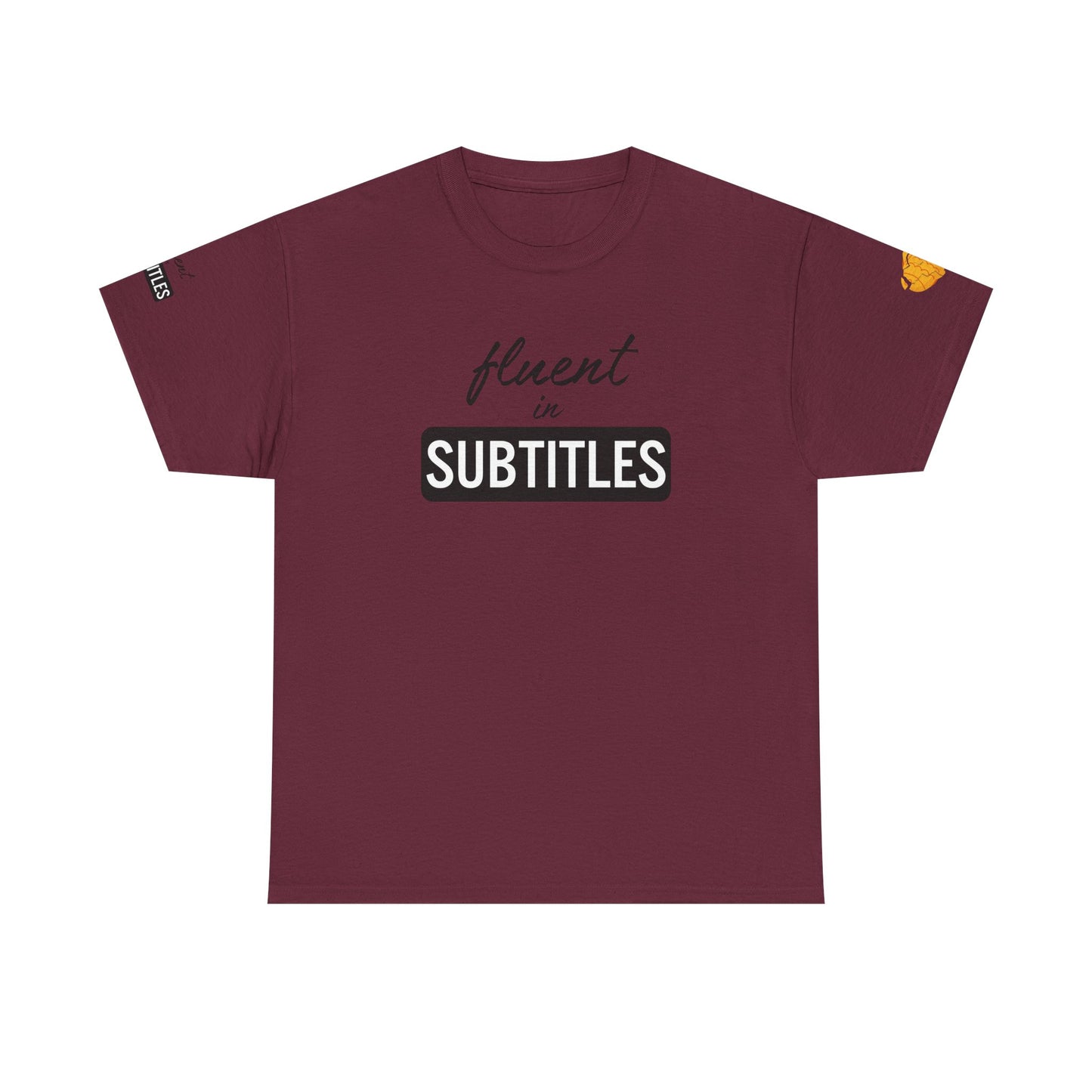 Fluent in Subtitles - T-shirt