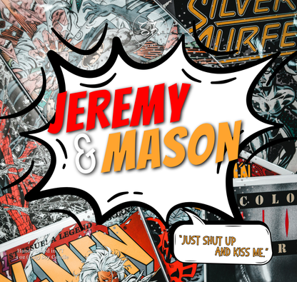Jeremy & Mason