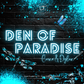 Den of Paradise
