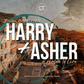 Harry & Asher