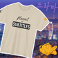 Fluent in Subtitles - T-shirt