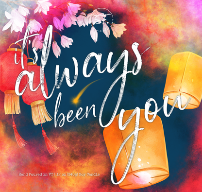 It's Always Been You