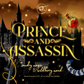 Prince and Assassin