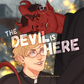 The Devil is Here