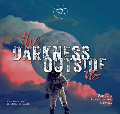 The Darkness Outside Us