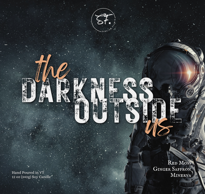 The Darkness Outside Us